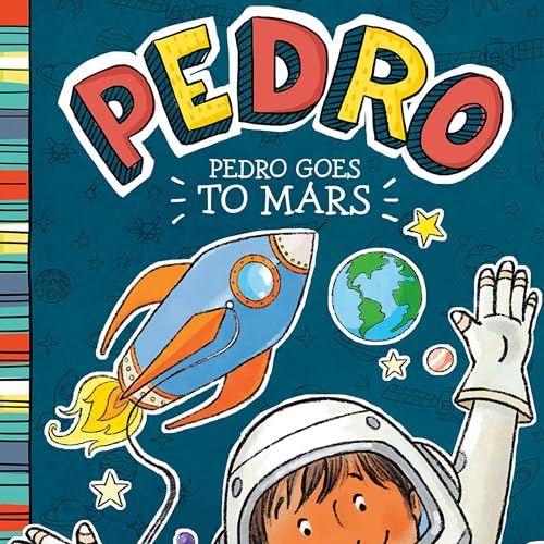Cover of Pedro Goes to Mars