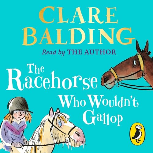 Cover of The Racehorse Who Wouldn't Gallop