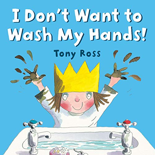 Cover of I Don't Want to Wash My Hands!