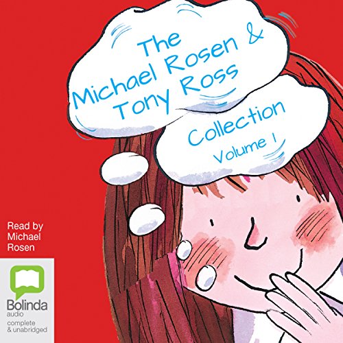 Cover of The Michael Rosen & Tony Ross Collection, Volume 1