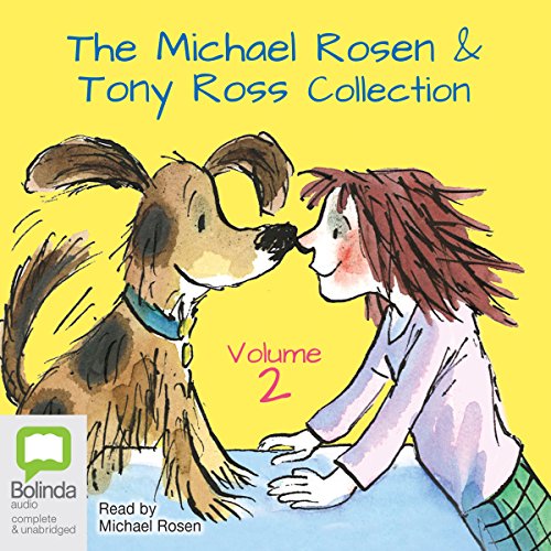Cover of The Michael Rosen & Tony Ross Collection, Volume 2