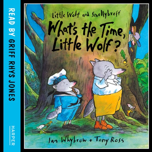 Cover of What’s the Time, Little Wolf?