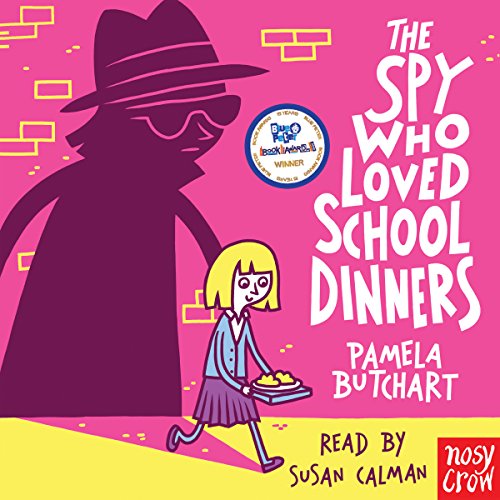 Cover of The Spy Who Loved School Dinners