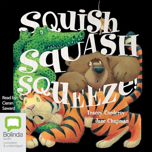 Cover of Squish, Squash, Squeeze!