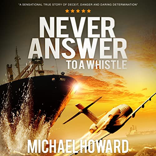 Cover of Never Answer to a Whistle