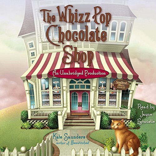 Cover of The Whizz Pop Chocolate Shop