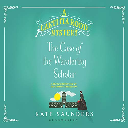Cover of Laetitia Rodd and the Case of the Wandering Scholar