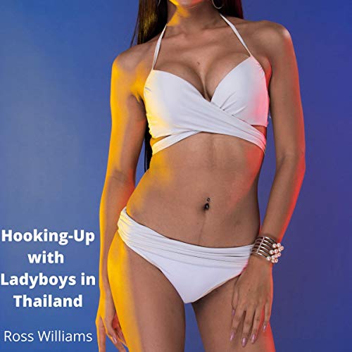 Cover of Hooking-Up with Ladyboys in Thailand