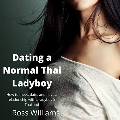 Cover of Dating a Normal Thai Ladyboy