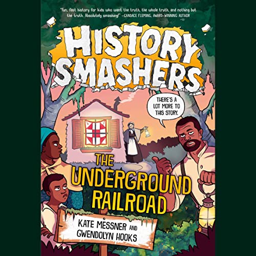 Cover of History Smashers: The Underground Railroad