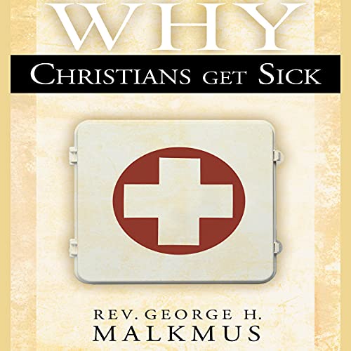Cover of Why Christians Get Sick