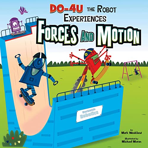 Cover of DO-4U the Robot Experiences Forces and Motion