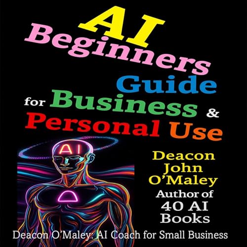Cover of AI Beginners Guide for Business & Personal Use