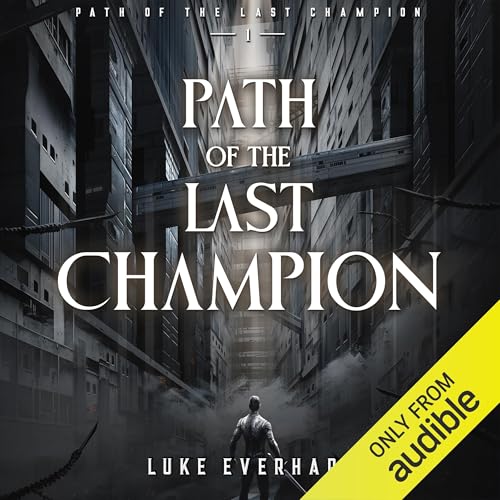 Cover of Path of the Last Champion