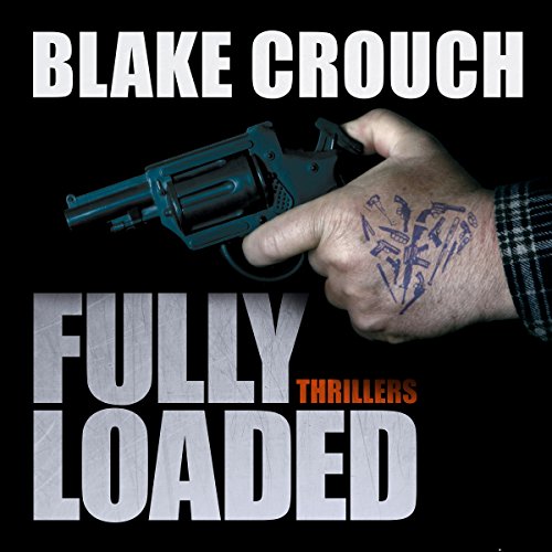 Cover of Fully Loaded Thrillers