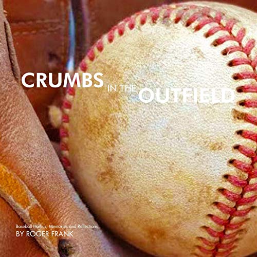 Cover of Crumbs in the Outfield