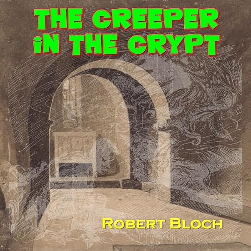 Cover of The Creeper in the Crypt