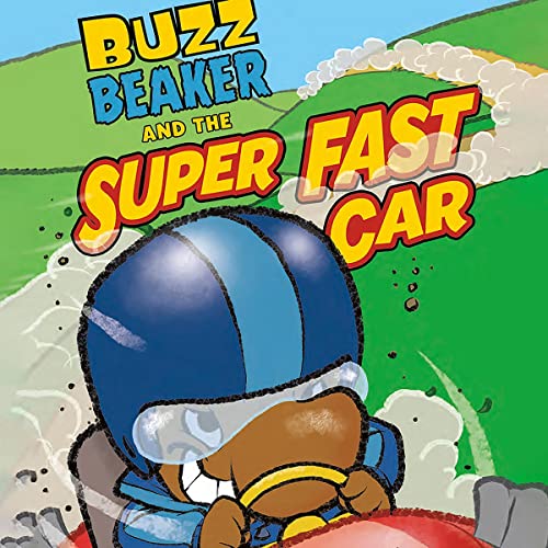 Cover of Buzz Beaker and the Super Fast Car
