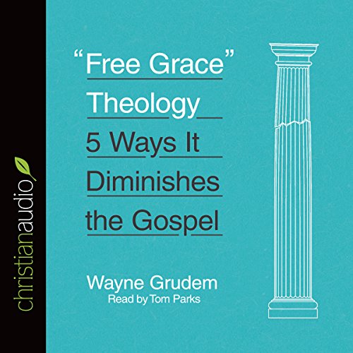 Cover of "Free Grace" Theology