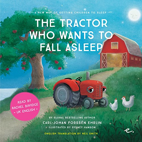 Cover of The Tractor Who Wants to Fall Asleep [UK English]