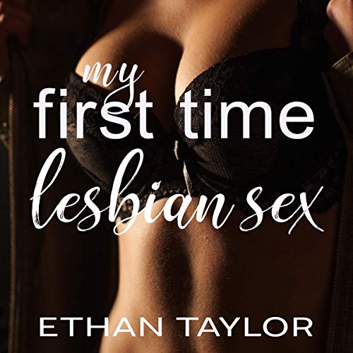 Cover of My First Time Lesbian Sex