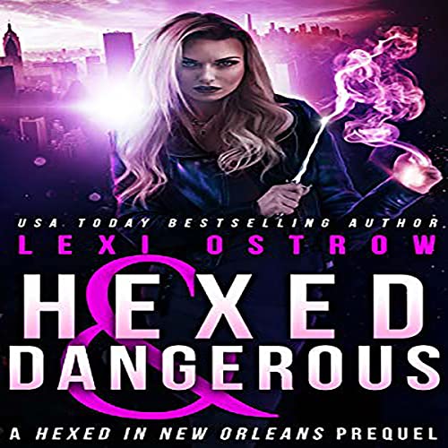 Cover of Hexed and Dangerous