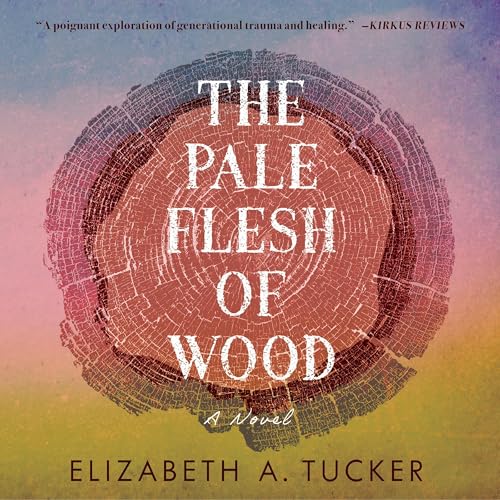 Cover of The Pale Flesh of Wood