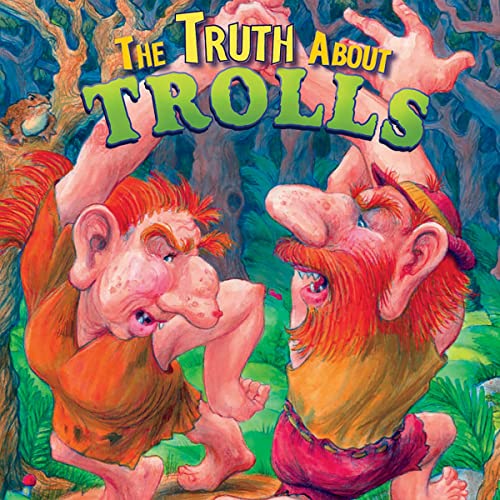 Cover of The Truth About Trolls