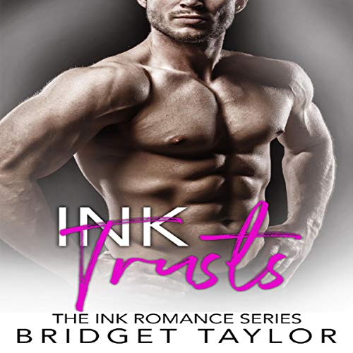 Cover of Ink Trusts: The Ink Romance Series, Book 4