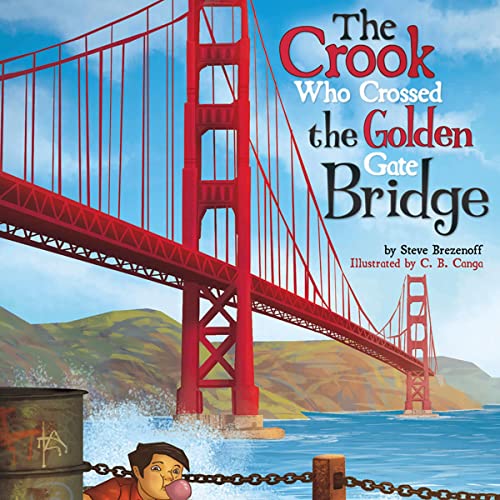 Cover of The Crook Who Crossed the Golden Gate Bridge