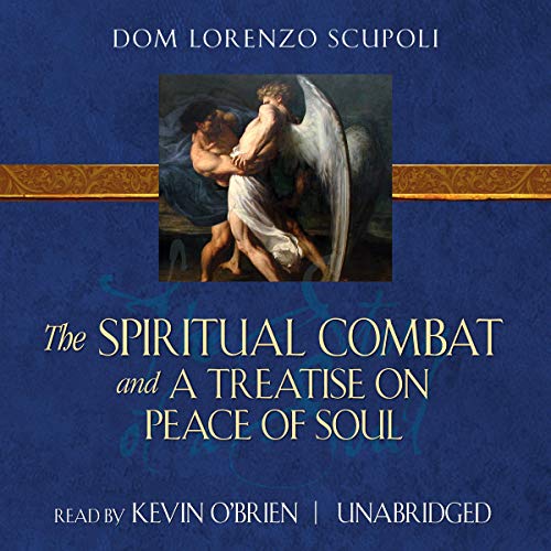 Cover of The Spiritual Combat and a Treatise on Peace of Soul