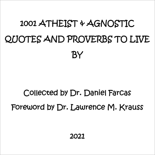 Cover of 1001 Atheist & Agnostic Quotes and Proverbs to Live By