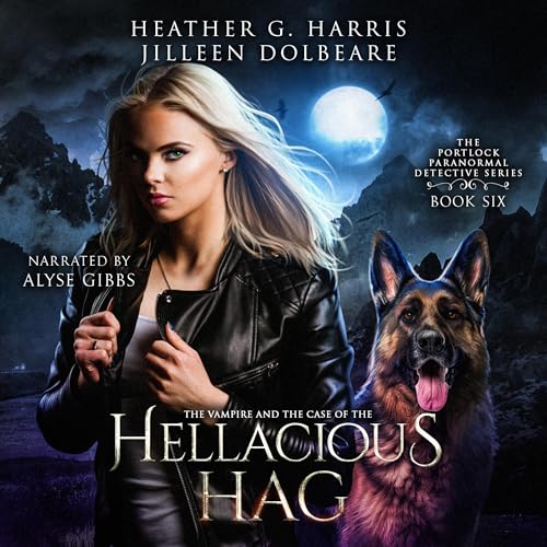 Cover of The Vampire and the Case of the Hellacious Hag