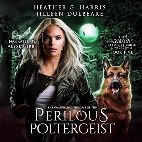 Cover of The Vampire and the Case of the Perilous Poltergeist