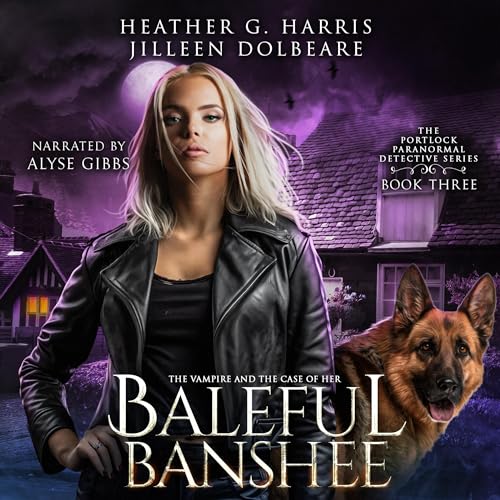 Cover of The Vampire and the Case of the Baleful Banshee