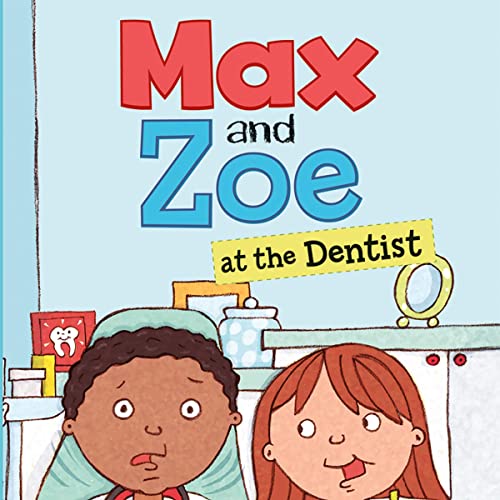 Cover of Max and Zoe at the Dentist