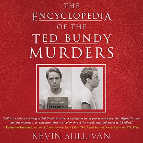 Cover of The Encyclopedia of the Ted Bundy Murders