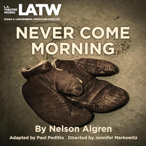 Cover of Never Come Morning (Dramatized)