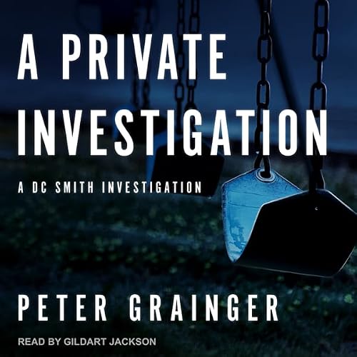 Cover of A Private Investigation: A DC Smith Investigation