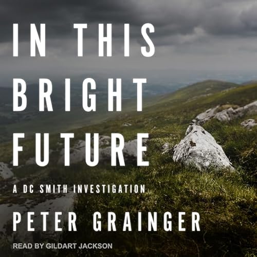 Cover of In This Bright Future