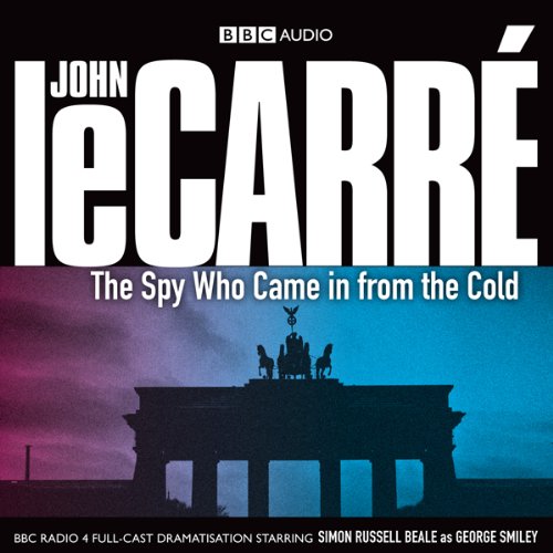 Cover of The Spy Who Came in from the Cold (Dramatised)