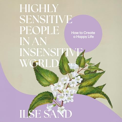 Cover of Highly Sensitive People in an Insensitive World, 2nd edition