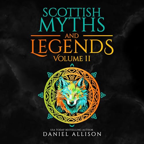 Cover of Scottish Myths & Legends: Volume II