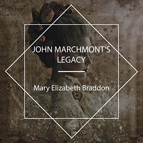 Cover of John Marchmont's Legacy