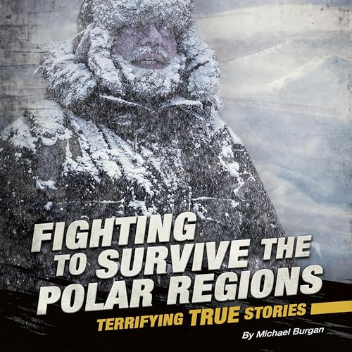 Cover of Fighting to Survive the Polar Regions