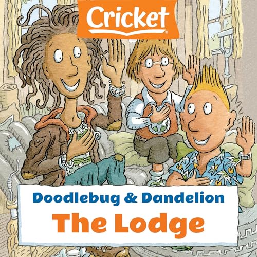 Cover of Doodlebug & Dandelion: The Lodge