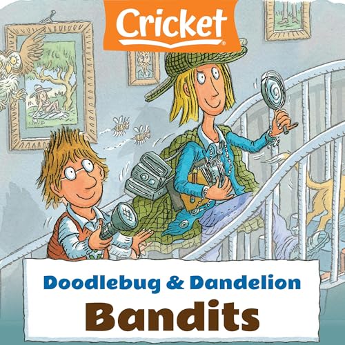 Cover of Doodlebug & Dandelion: Bandits