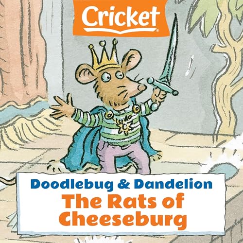 Cover of Doodlebug & Dandelion: The Rats of Cheeseburg