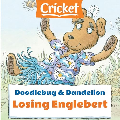 Cover of Doodlebug & Dandelion: Losing Englebert