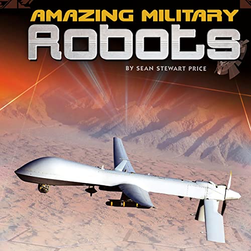 Cover of Amazing Military Robots
